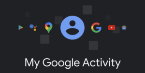 Read more about the article Google My Activity: How you can use it to keep your data safe