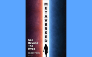 Read more about the article “Metaversed”: A Book Review and Author Interview