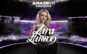 Read more about the article Official AmazeVR Concerts App Launches With an Exclusive Zara Larsson Concert