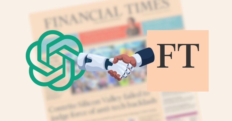 You are currently viewing OpenAI to train LLMs on Financial Times content — with permission
<span class="bsf-rt-reading-time"><span class="bsf-rt-display-label" prefix=""></span> <span class="bsf-rt-display-time" reading_time="2"></span> <span class="bsf-rt-display-postfix" postfix="min read"></span></span><!-- .bsf-rt-reading-time -->