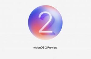 Read more about the article VisionOS 2 is Available in Developer Preview Starting Today